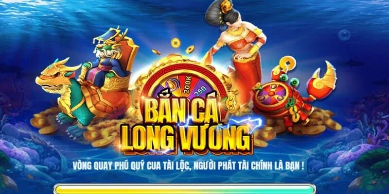 Bắn Cá Long Vương luôn là trò chơi hot nhất mọi thời đại